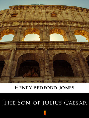 cover image of The Son of Julius Caesar